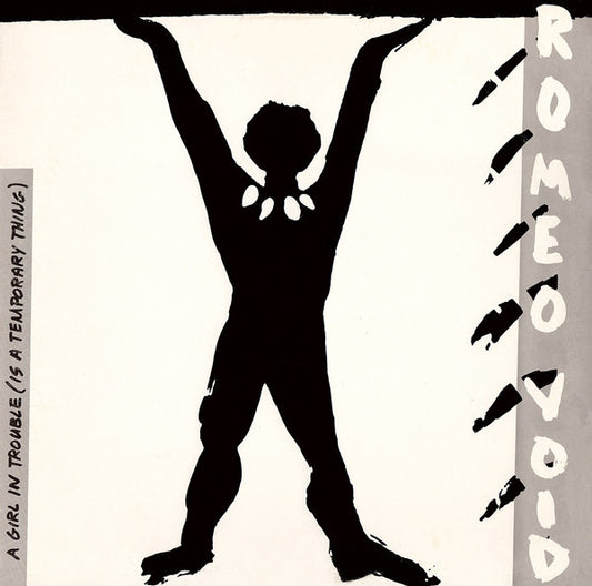 Romeo Void : A Girl In Trouble (Is A Temporary Thing) (12", Single, Promo)