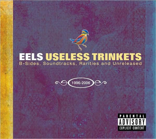 Eels : Useless Trinkets B-Sides, Soundtracks, Rarities And Unreleased 1996-2006 (2xCD, Comp + DVD)