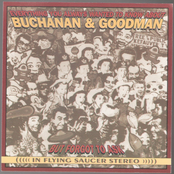 Buchanan & Goodman : Everything You Always Wanted To Know About Buchanan & Goodman But Forgot To Ask (CD, Comp)