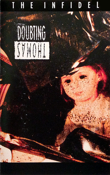 Doubting Thomas : The Infidel (Cass, Album, CrO)