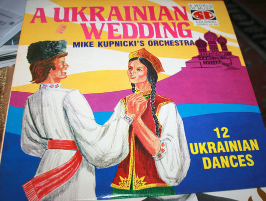 Mike Kupnicki : A Ukrainian Wedding (LP, Album)