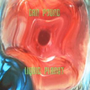 Dan Pound : Liquid Planet (CDr, Album)