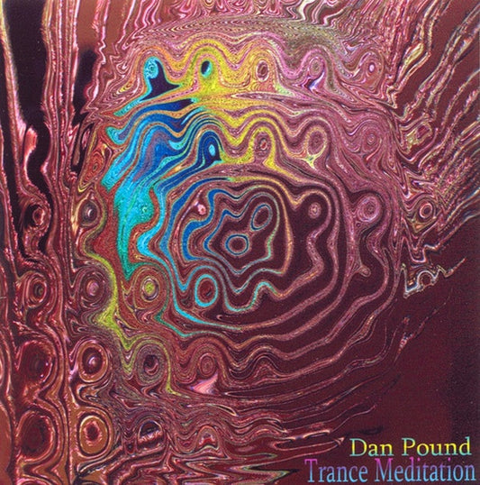 Dan Pound : Trance Meditation (CDr, Album)