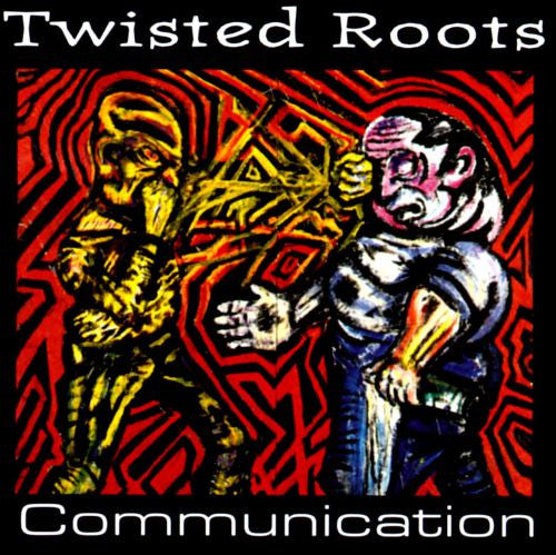 Twisted Roots (3) : Communication (CD, Album)