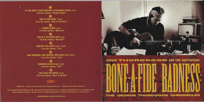 George Thorogood & The Destroyers : Bone-A-Fide Badness: The George Thorogood Chronicles (CD, Comp, Promo)