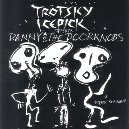 Trotsky Icepick Presents: Danny And The Doorknobs : In 'Poison Summer' (CD, Album)