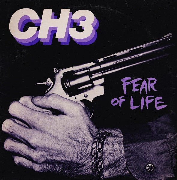 CH3* : Fear Of Life (LP, Album)
