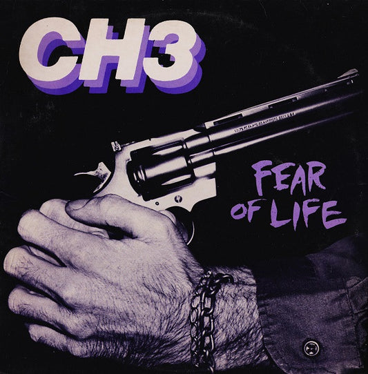 CH3* : Fear Of Life (LP, Album)