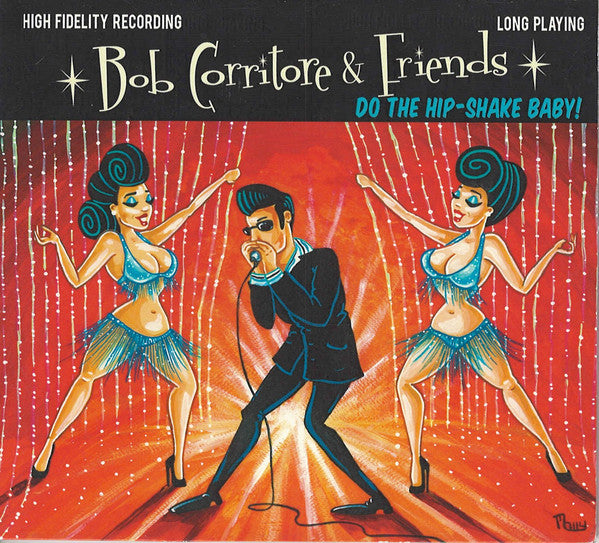Bob Corritore & Friends* : Do The Hip-Shake Baby! (CD, Album)