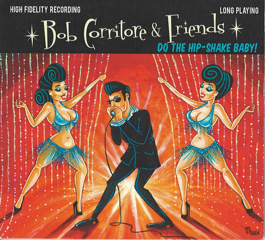 Bob Corritore & Friends* : Do The Hip-Shake Baby! (CD, Album)