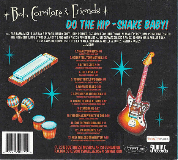 Bob Corritore & Friends* : Do The Hip-Shake Baby! (CD, Album)