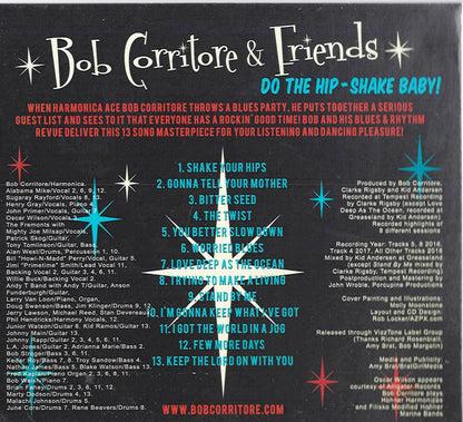 Bob Corritore & Friends* : Do The Hip-Shake Baby! (CD, Album)