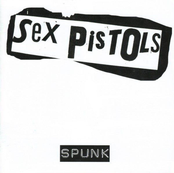 Sex Pistols : Spunk (CD, Album, RM)