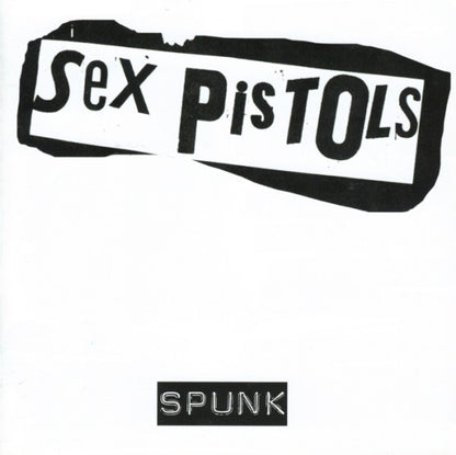 Sex Pistols : Spunk (CD, Album, RM)