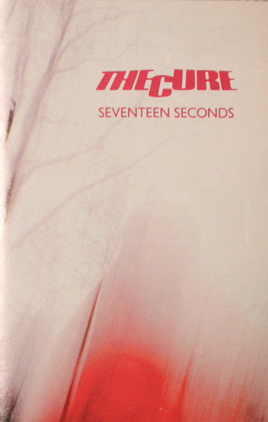 The Cure : Seventeen Seconds (Cass, Album, RE, SR)