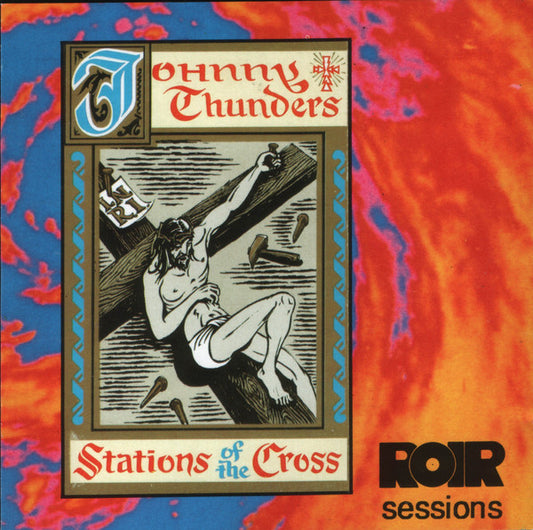 Johnny Thunders : Stations Of The Cross (CD, Album, RE)