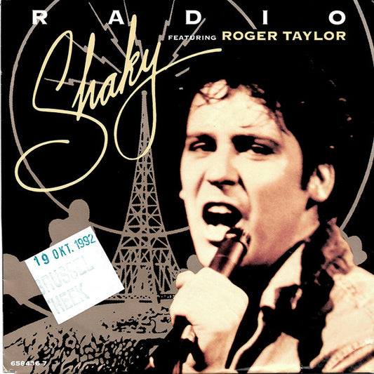Shaky* Featuring Roger Taylor : Radio (7", Single, lar)