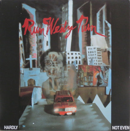 Run Westy Run : Hardly Not Even (LP, Album)