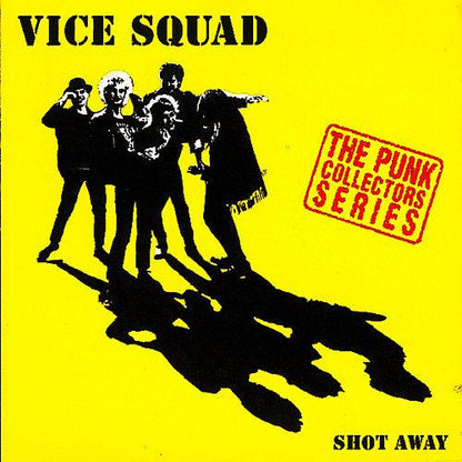 Vice Squad : Shot Away (CD, Album, RE)