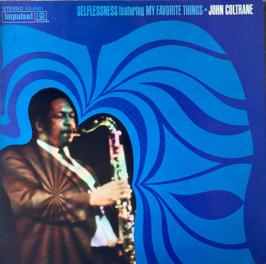 John Coltrane : Selflessness Featuring My Favorite Things (LP, Album, RE, Gat)