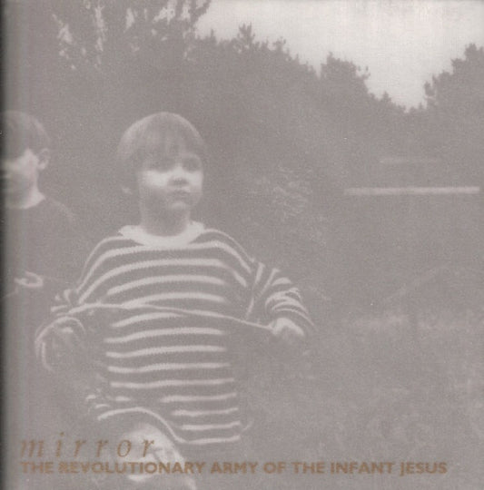 The Revolutionary Army Of The Infant Jesus : Mirror (CD, Album)