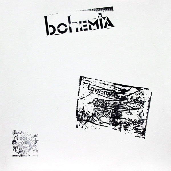 Bohemia (4) : All The Way / Love Turns To Stone (12")