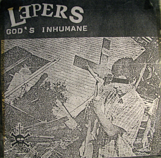 Lepers : God's Inhumane (7")