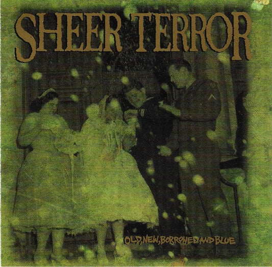 Sheer Terror : Old, New, Borrowed And Blue (CD, EP)