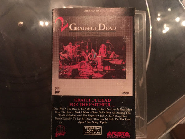 The Grateful Dead : For The Faithful... (Cass)