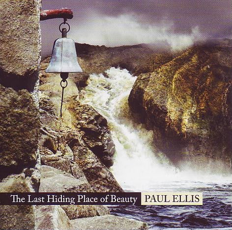 Paul Ellis : The Last Hiding Place Of Beauty (CD, Album)