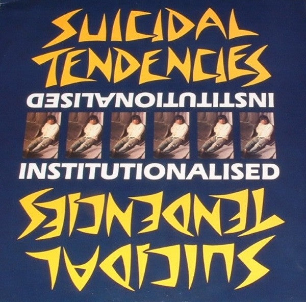 Suicidal Tendencies : Institutionalised (12", EP)