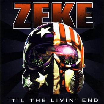 Zeke : 'Til The Livin' End (CD, Album + DVD-V)
