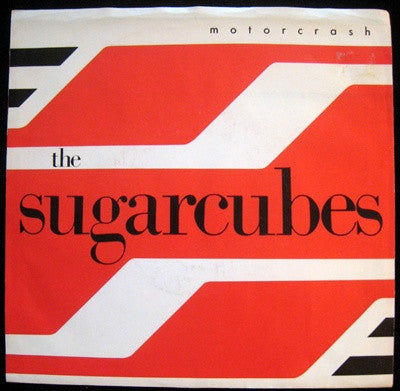 The Sugarcubes : Motorcrash (7", Single)