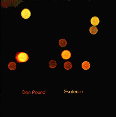 Dan Pound : Esoterica (CD, Album)