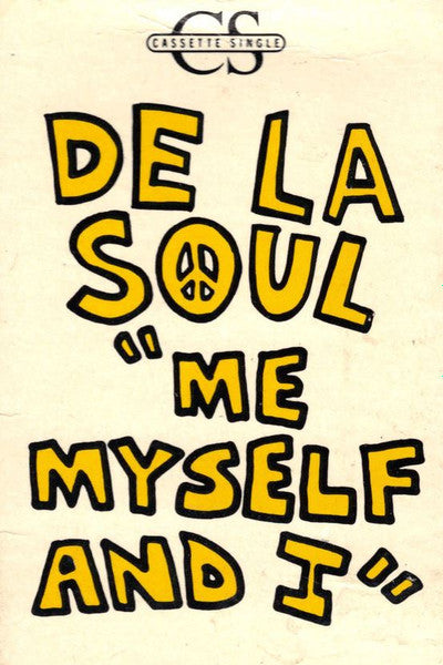 De La Soul : Me Myself And I (Cass, Single)
