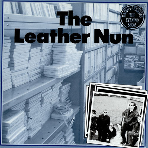 The Leather Nun : Radio 1 Sessions The Evening Show (12")