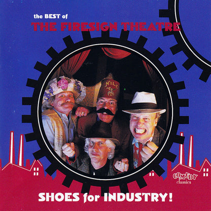 The Firesign Theatre : Shoes For Industry! The Best Of The Firesign Theatre (2xCD, Comp, RE)