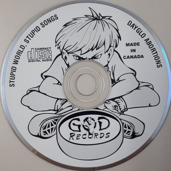 Dayglo Abortions : Stupid World, Stupid Songs (CD, Comp, RM)