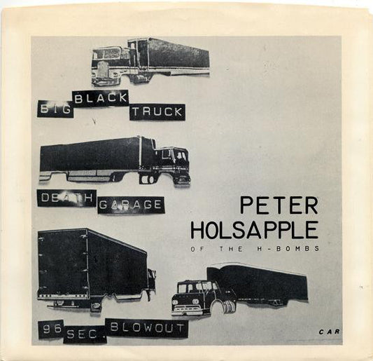 Peter Holsapple : Big Black Truck (7", Single)