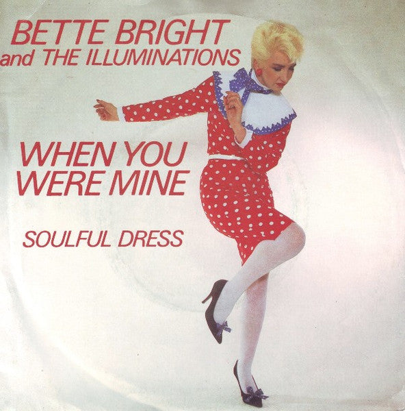 Bette Bright And The Illuminations : When You Were Mine (7", Single)