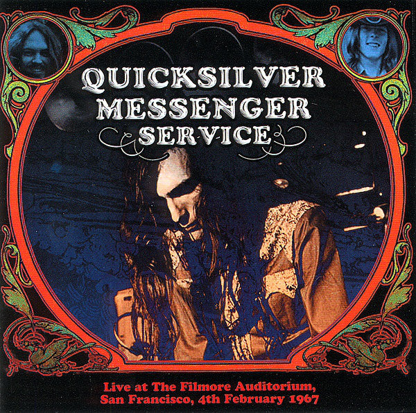 Quicksilver Messenger Service : Live At The Filmore Auditorium, San Francisco, 4th February 1967 (2xCD, Album)