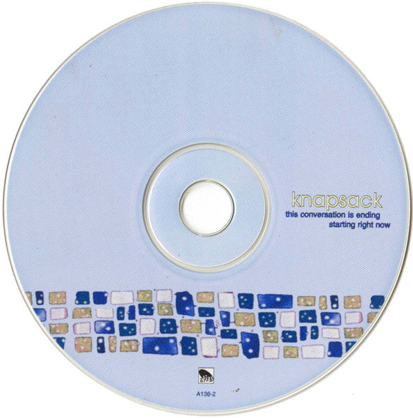 Knapsack : This Conversation Is Ending Starting Right Now (CD, Album)