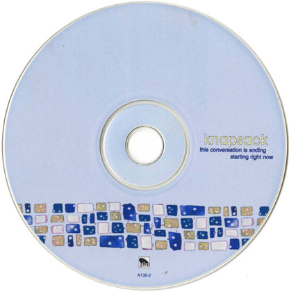 Knapsack : This Conversation Is Ending Starting Right Now (CD, Album)