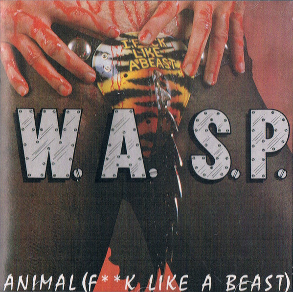 W.A.S.P. : Animal (F**k Like A Beast) / Live... Animal (CD, Maxi)