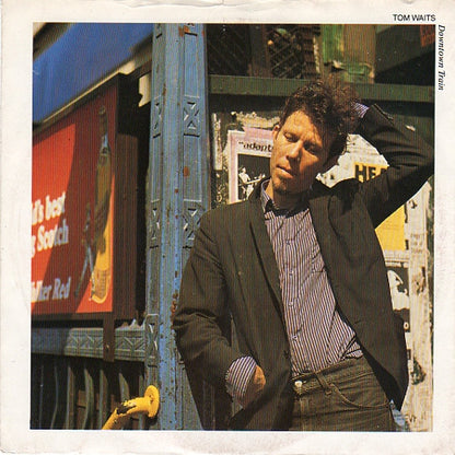 Tom Waits : Downtown Train (12")