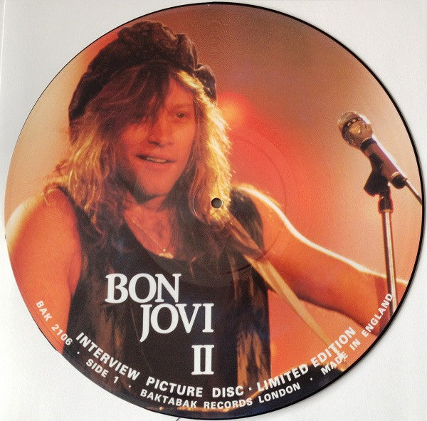 Bon Jovi* : Bon Jovi II - Interview Picture Disc - Limited Edition (LP, Ltd, Pic, Unofficial)
