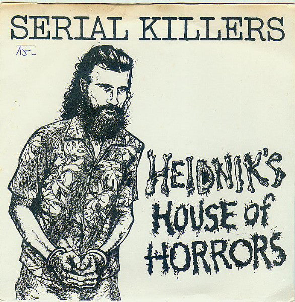 Serial Killers (2) : Heidnik's House Of Horrors (7", Ltd, Red)