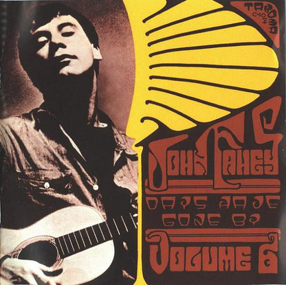 John Fahey : Days Have Gone By (Volume 6) (CD, Album, RE, RM)