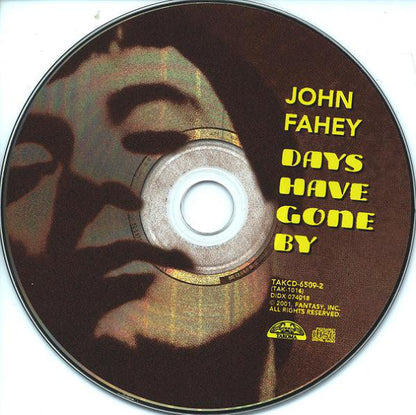 John Fahey : Days Have Gone By (Volume 6) (CD, Album, RE, RM)