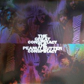 The Peanut Butter Conspiracy : The Great Conspiracy (CD, Album, RE)